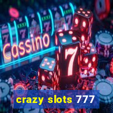 crazy slots 777